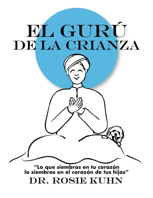 Book cover of El Gurú de la Crianza