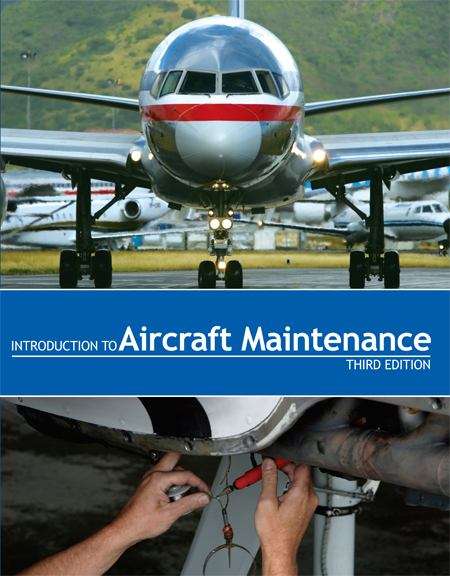 Book cover of Introduction To Aircraft Maintenance (Third Edition)