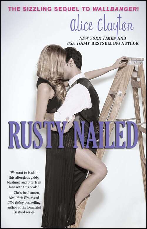 Book cover of Rusty Nailed: Wallbanger, Rusty Nailed, And Screwdrivered (The Cocktail Series #3)