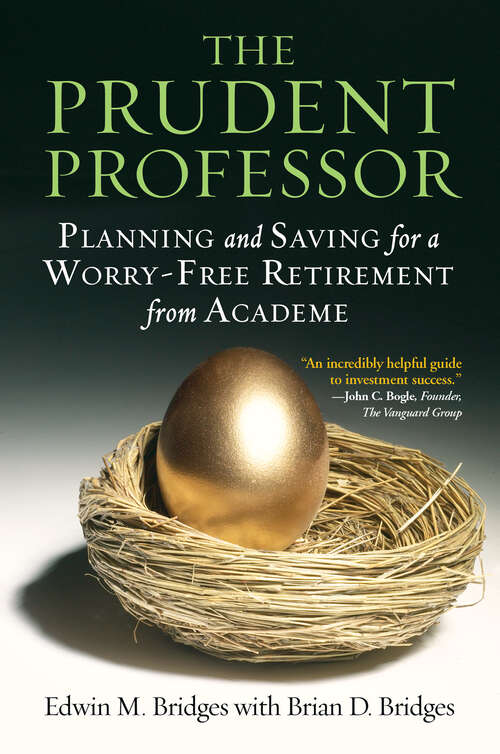 Book cover of The Prudent Professor: Planning and Saving for a Worry-Free Retirement from Academe