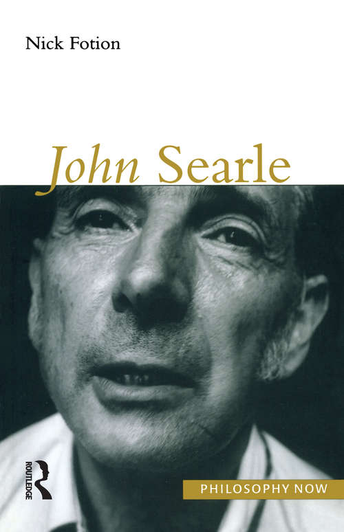 Book cover of John Searle (Philosophy Now Ser.)