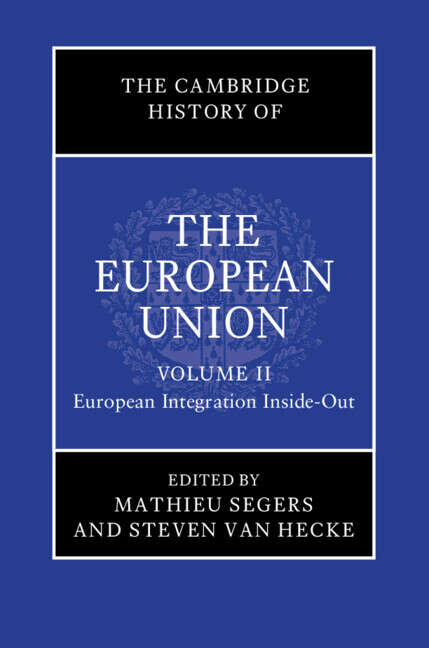 Book cover of The Cambridge History of the European Union: The Cambridge History of the European Union