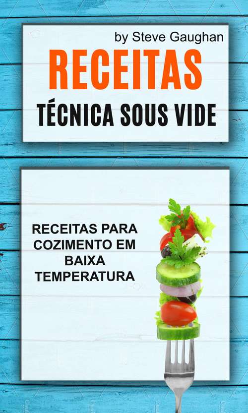 Book cover of Receitas : Receitas Para Cozimento em Baixa Temperatura.