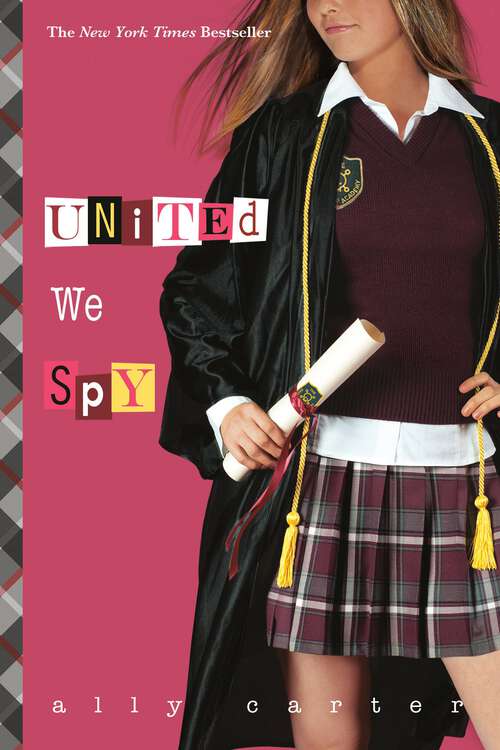 Book cover of United We Spy (Gallagher Girls #6)