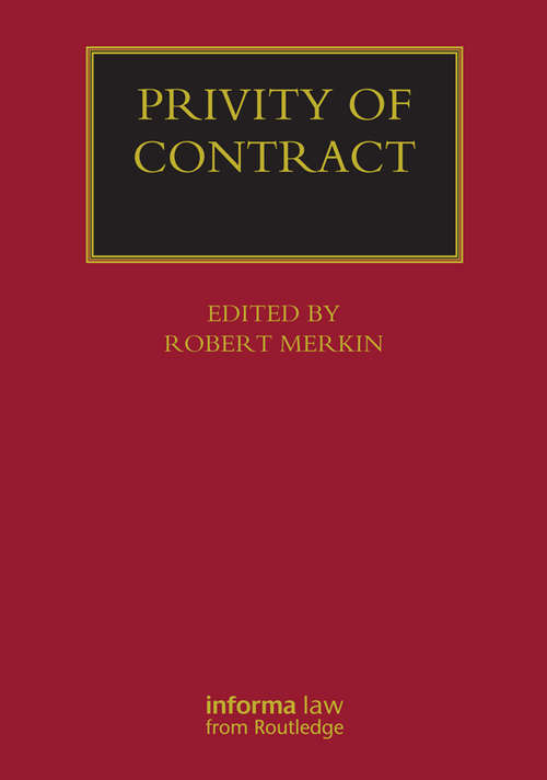 Book cover of Privity of Contract: The Impact of the Contracts (Lloyd's Commercial Law Library)