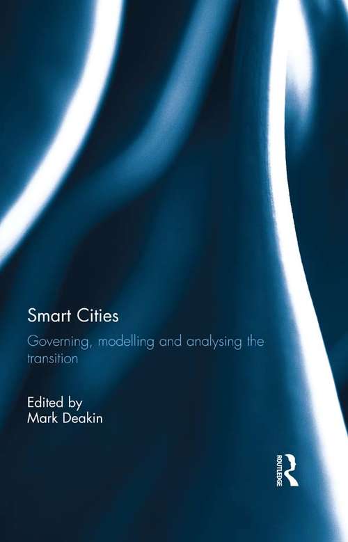 Book cover of Smart Cities: Governing, Modelling and Analysing the Transition