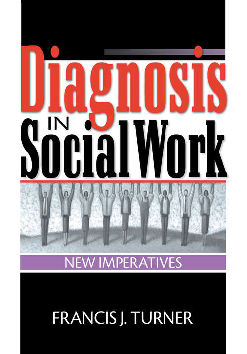 Book cover of Diagnosis in Social Work: New Imperatives