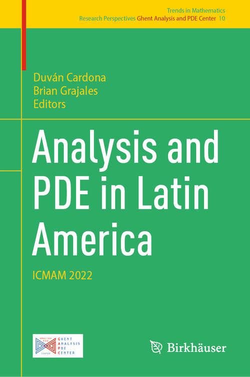 Book cover of Analysis and PDE in Latin America: ICMAM 2022 (Trends in Mathematics #10)