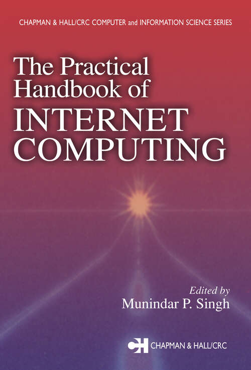 Book cover of The Practical Handbook of Internet Computing (1) (Chapman & Hall/CRC Computer and Information Science Series)