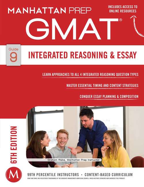 Book cover of GMAT Integrated Reasoning and Essay (Manhattan Prep GMAT Strategy Guides)