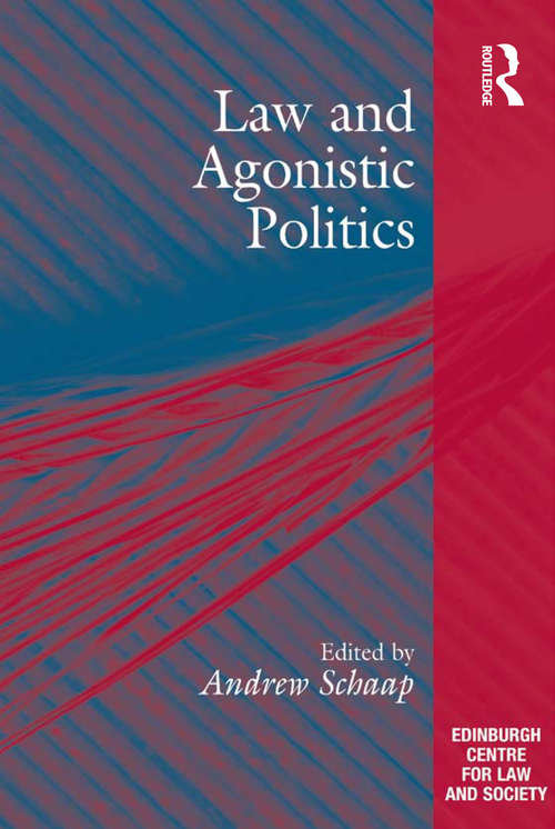 Book cover of Law and Agonistic Politics (Edinburgh/glasgow Law And Society Ser.)