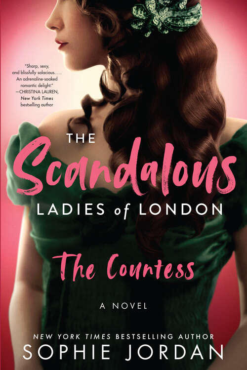 Book cover of The Scandalous Ladies of London: The Countess (The Scandalous Ladies of London #1)