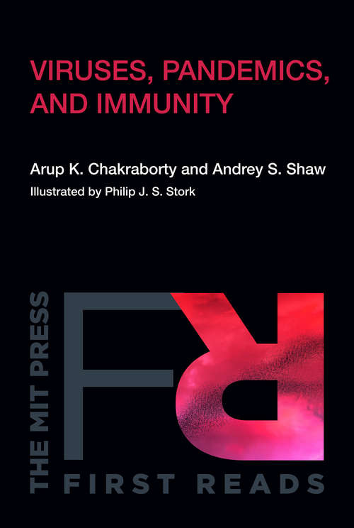 Book cover of Viruses, Pandemics, and Immunity (MIT Press First Reads)