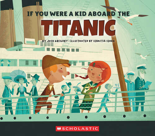 Book cover of If You Were a Kid Aboard the Titanic (If You Were a Kid)