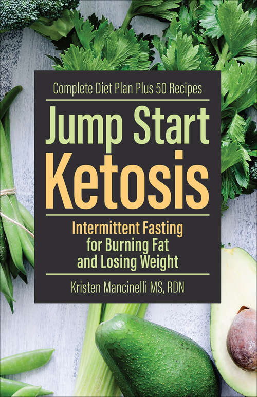 Book cover of Jump Start Ketosis: Intermittent Fasting for Burning Fat and Losing Weight