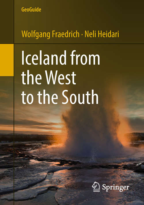 Book cover of Iceland from the West to the South (1st ed. 2019) (GeoGuide)