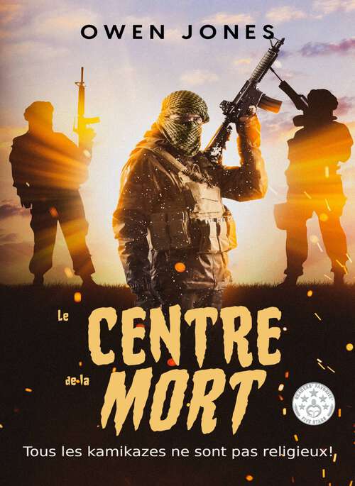 Book cover of Centre de la Mort: Tous les kamikazes ne sont pas religieux! (Le Centre de la Mort #1)