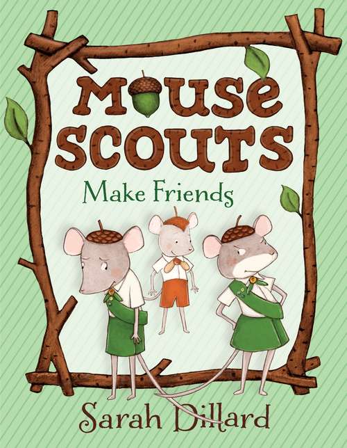 Book cover of Mouse Scouts: Make Friends