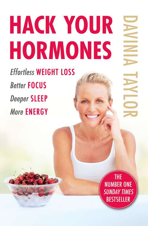 Book cover of Hack Your Hormones: The Number One Sunday Times Bestseller