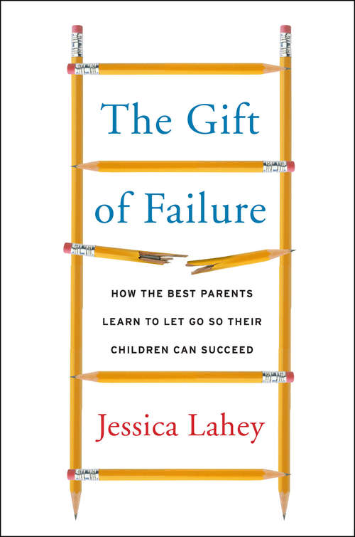 Book cover of The Gift of Failure