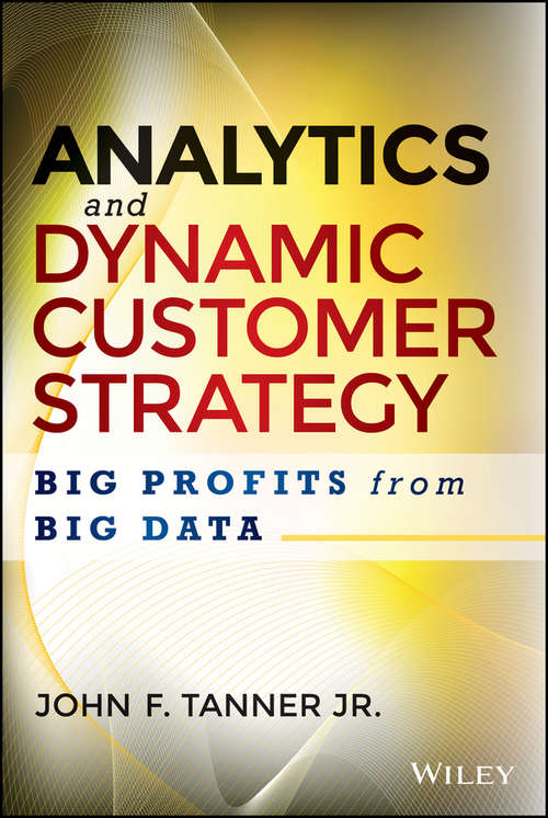 Book cover of Analytics and Dynamic Customer Strategy