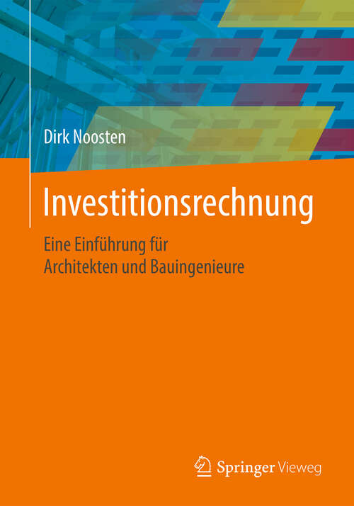 Book cover of Investitionsrechnung: Eine Einführung für Architekten und Bauingenieure