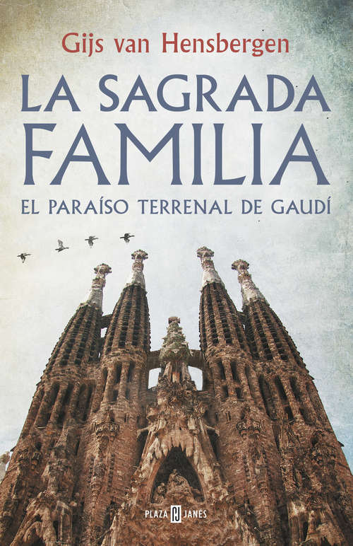 Book cover of La Sagrada Familia: El paraíso terrenal de Gaudí