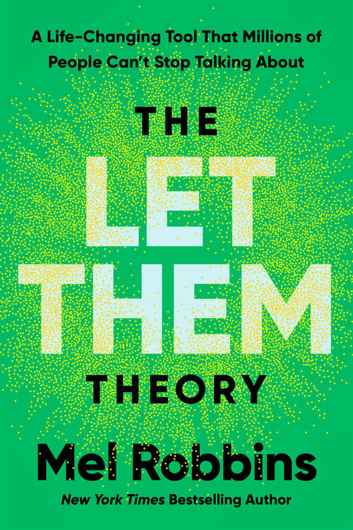 Book cover of The Let Them Theory: A Life-Changing Tool That Millions of People Can't Stop Talking About