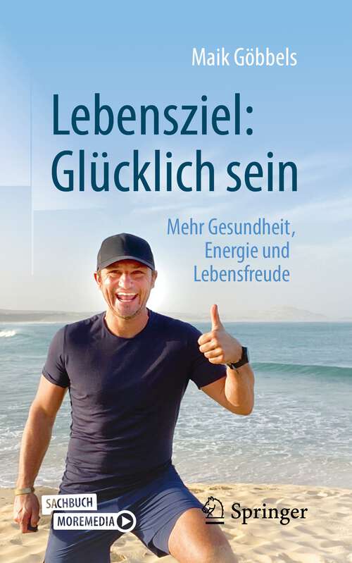 Book cover of Lebensziel: Mehr Gesundheit, Energie und Lebensfreude (1. Aufl. 2022)