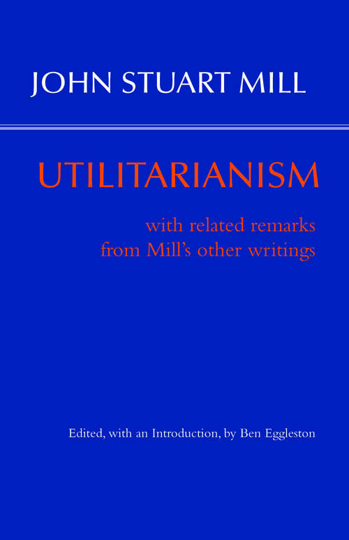 Book cover of Utilitarianism: With Related Remarks from Mill's Other Writings