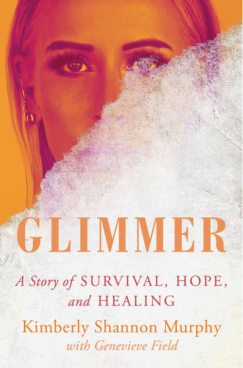 Book cover of Glimmer: A Story of Survival, Hope, and Healing