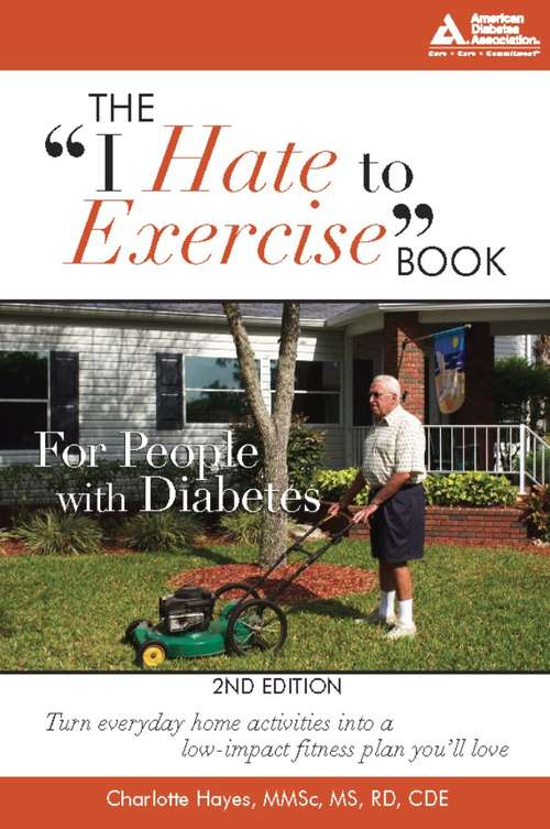 Book cover of The "I Hate to Exercise" Book for People with Diabetes