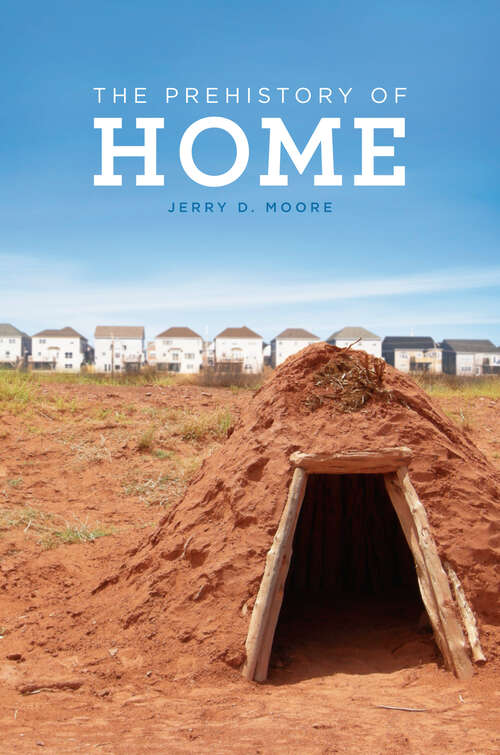 Book cover of The Prehistory of Home (1)