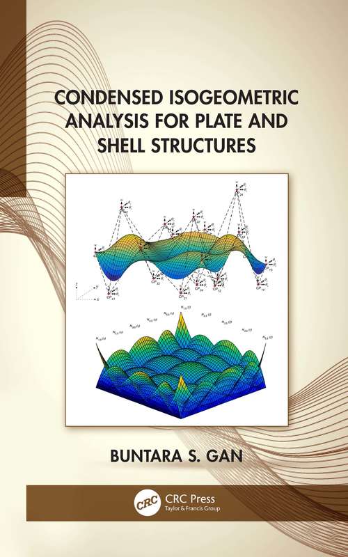 Book cover of Condensed Isogeometric Analysis for Plate and Shell Structures