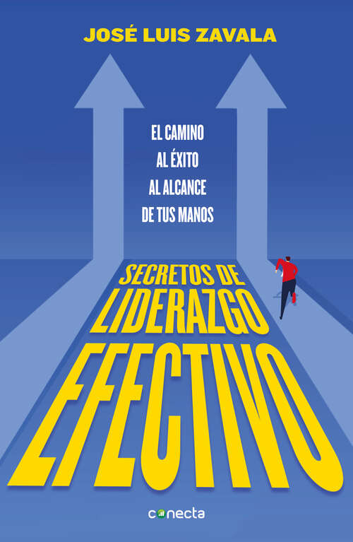 Book cover of Secretos de liderazgo efectivo: El camino al éxito al alcance de todos