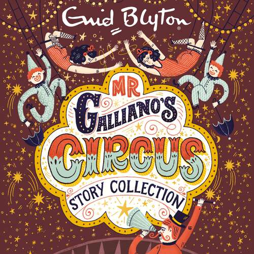 Book cover of Mr Galliano's Circus Story Collection (Bumper Short Story Collections #3)