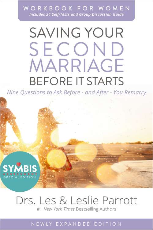 Book cover of Saving Your Second Marriage Before It Starts Workbook for Women Updated: Nine Questions to Ask Before---and After---You Remarry