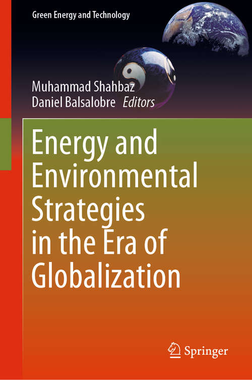 Book cover of Energy and Environmental Strategies in the Era of Globalization (1st ed. 2019) (Green Energy and Technology)