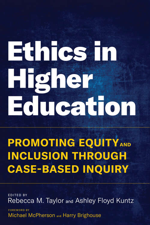 Book cover of Ethics in Higher Education: Promoting Equity and Inclusion Through Case-Based Inquiry