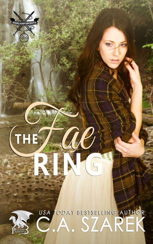 Book cover of The Fae Ring: Highland Secrets Book Two (Highland Secrets Trilogy Ser. #2)