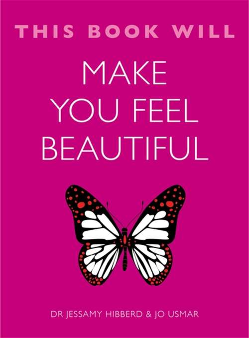 Book cover of This Book Will Make You Feel Beautiful