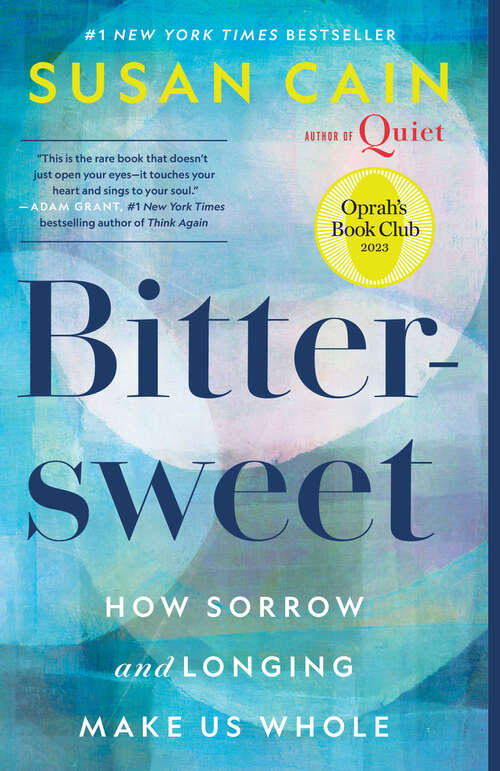 Book cover of Bittersweet: How Sorrow and Longing Make Us Whole