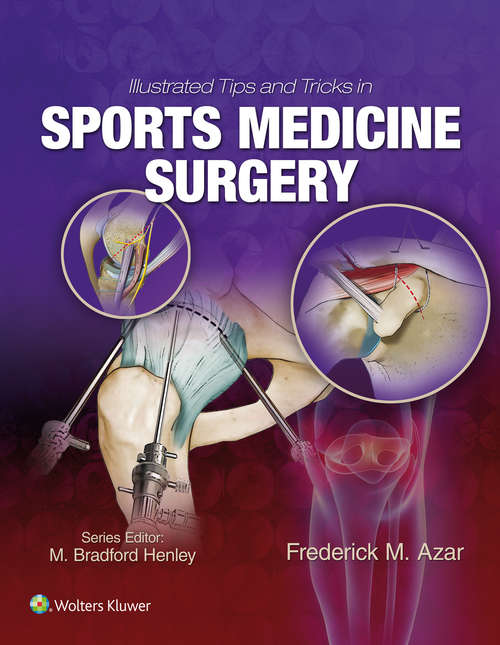 Book cover of Illustrated Tips and Tricks in Sports Medicine Surgery