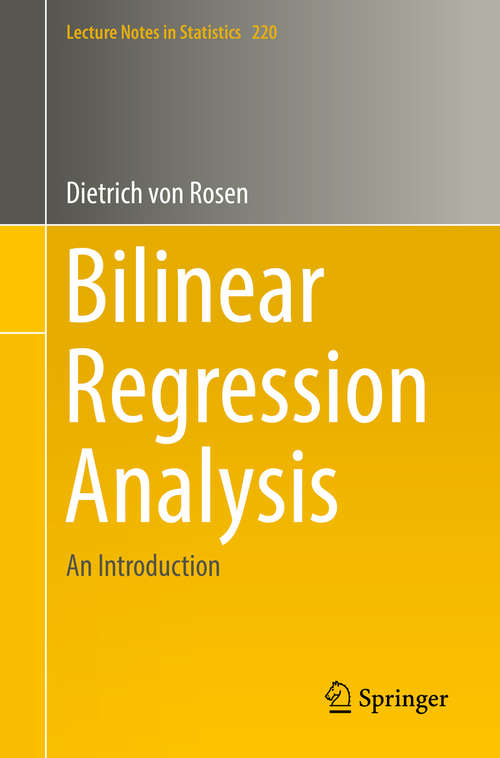 Book cover of Bilinear Regression Analysis: An Introduction (Lecture Notes In Statistics Ser. #220)