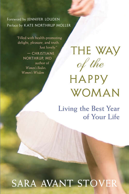 Book cover of The Way of the Happy Woman: Living the Best Year of Your Life