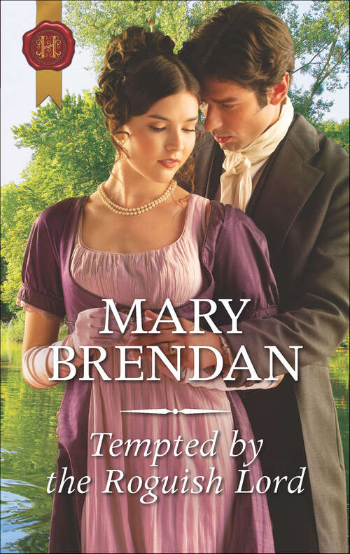 Book cover of Tempted by the Roguish Lord: The Cinderella Countess Shipwrecked With The Captain Tempted By The Roguish Lord (Original) (Sisters Of Scandal Ser. #2)