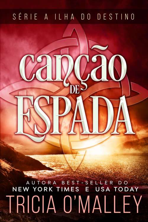 Book cover of Canção de Espada (Série A Ilha do Destino #2)