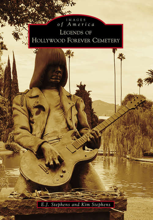 Book cover of Legends of Hollywood Forever Cemetery