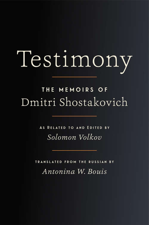Book cover of Testimony: The Memoirs of Dmitri Shostakovich