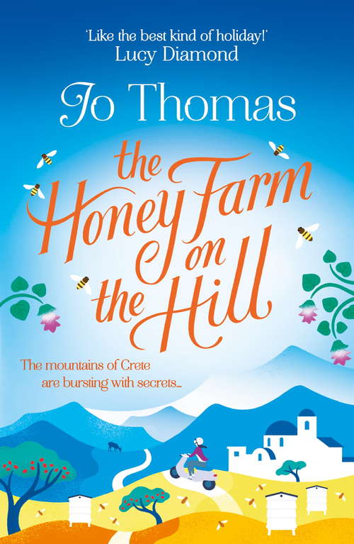 Book cover of The Honey Farm on the Hill: escape to sunny Greece in the perfect feel-good summer read